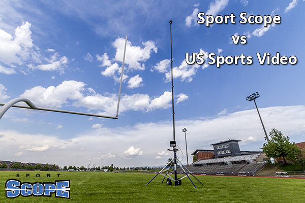 Endzone Camera Comparison Sport Scope vs US Sports Video